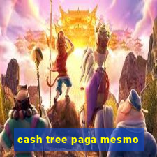 cash tree paga mesmo